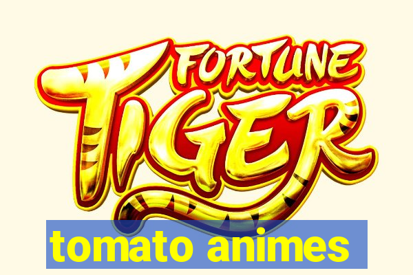 tomato animes